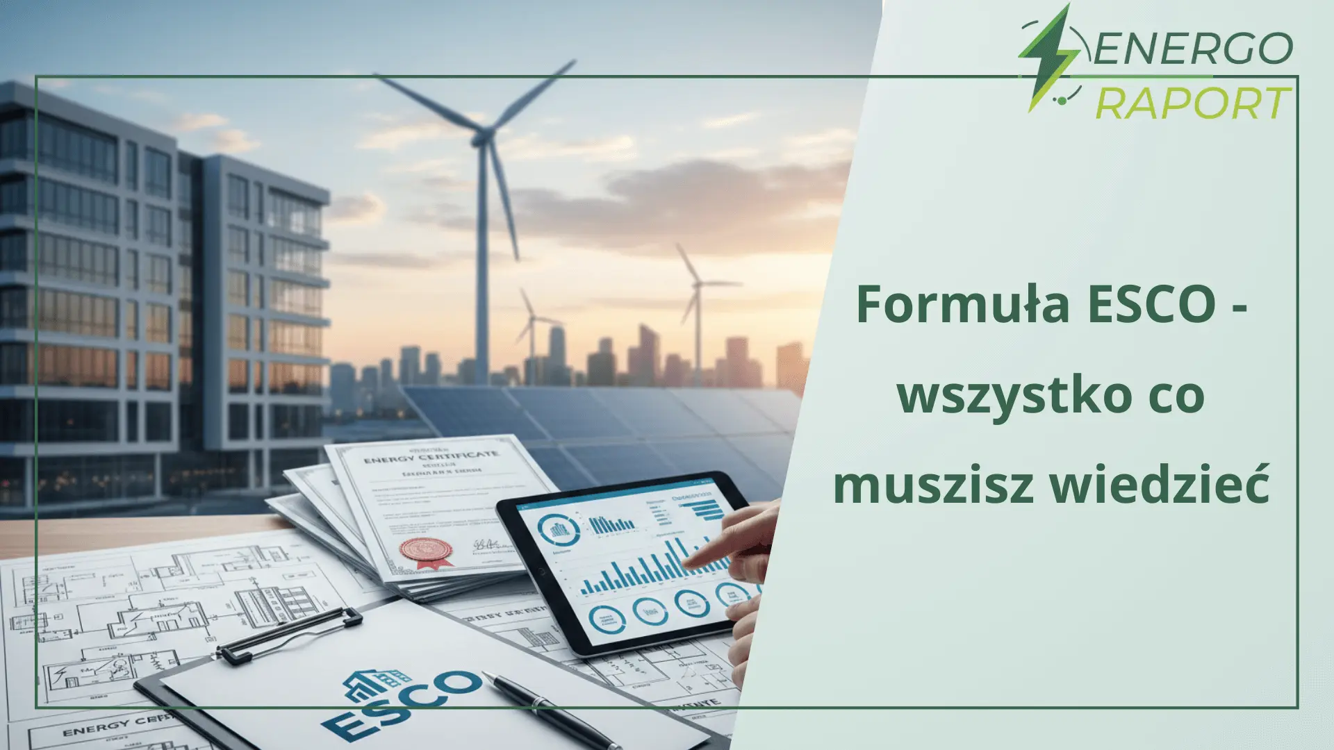 Formuła ESCO - wszystko co muszisz wiedzieć